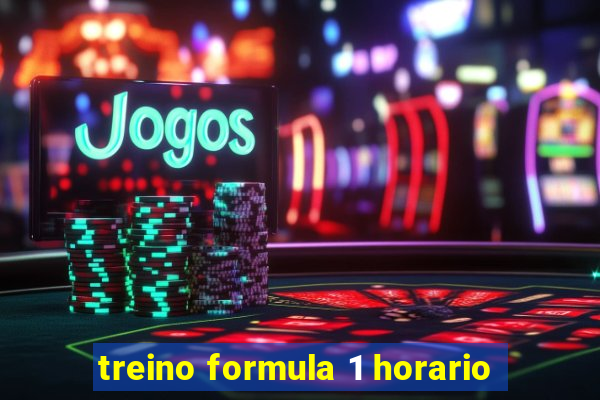 treino formula 1 horario